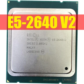 Процесор Intel Xeon E5-2640 V2 E5-2640V2 Восьмиядерный процесор от Сървърен процесор LGA2011 E5 2640V2 E5 2640 V2 CPU 100% нормална работа