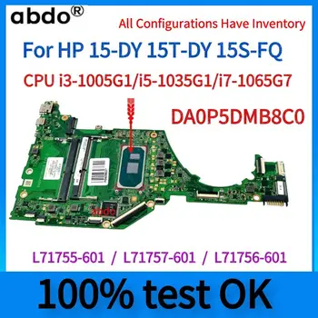 DA0P5DMB8C0.За дънната платка на лаптоп HP 15-DY 15T-DY 15S-FQ.С процесор i3-1005G1, i5-1035G1/i7 процесор SPS: L71755-601, L71757-601, L71756-601