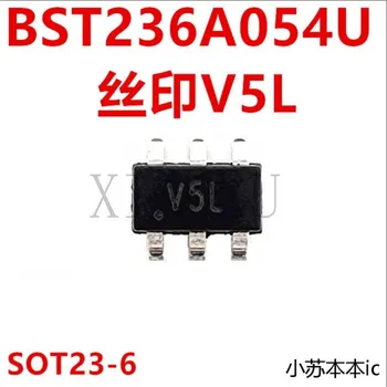 (5-10 броя), 100% Нов чипсет BST236A054U SOT-23-6 V5L