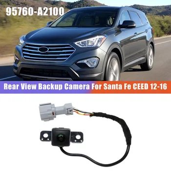 За Hyundai Santa Fe 2013-2016/KIA ceed е 2012-2016 Нова Автомобилна камера за обратно виждане Парковочная Резервно помещение 95760-A2100 95760-2W000