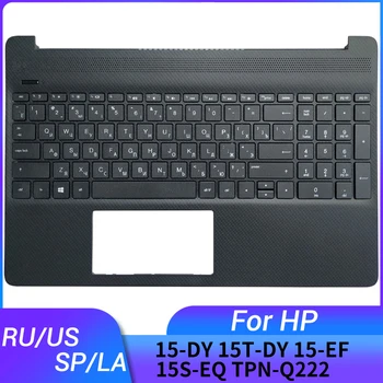 Руски/американски/испански/латинска клавиатура за лаптоп HP 15-DY 15T-DY 15-EF 15S-EQ TPN-Q222 BG с поставка за ръка лаптоп, горния капак на корпуса