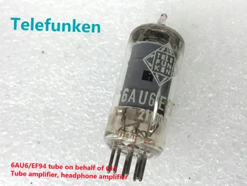 Нова електронна тръба Telefunken 6AU6/EF94 от името на 6J4 bile machine amplifier усилвател за уши